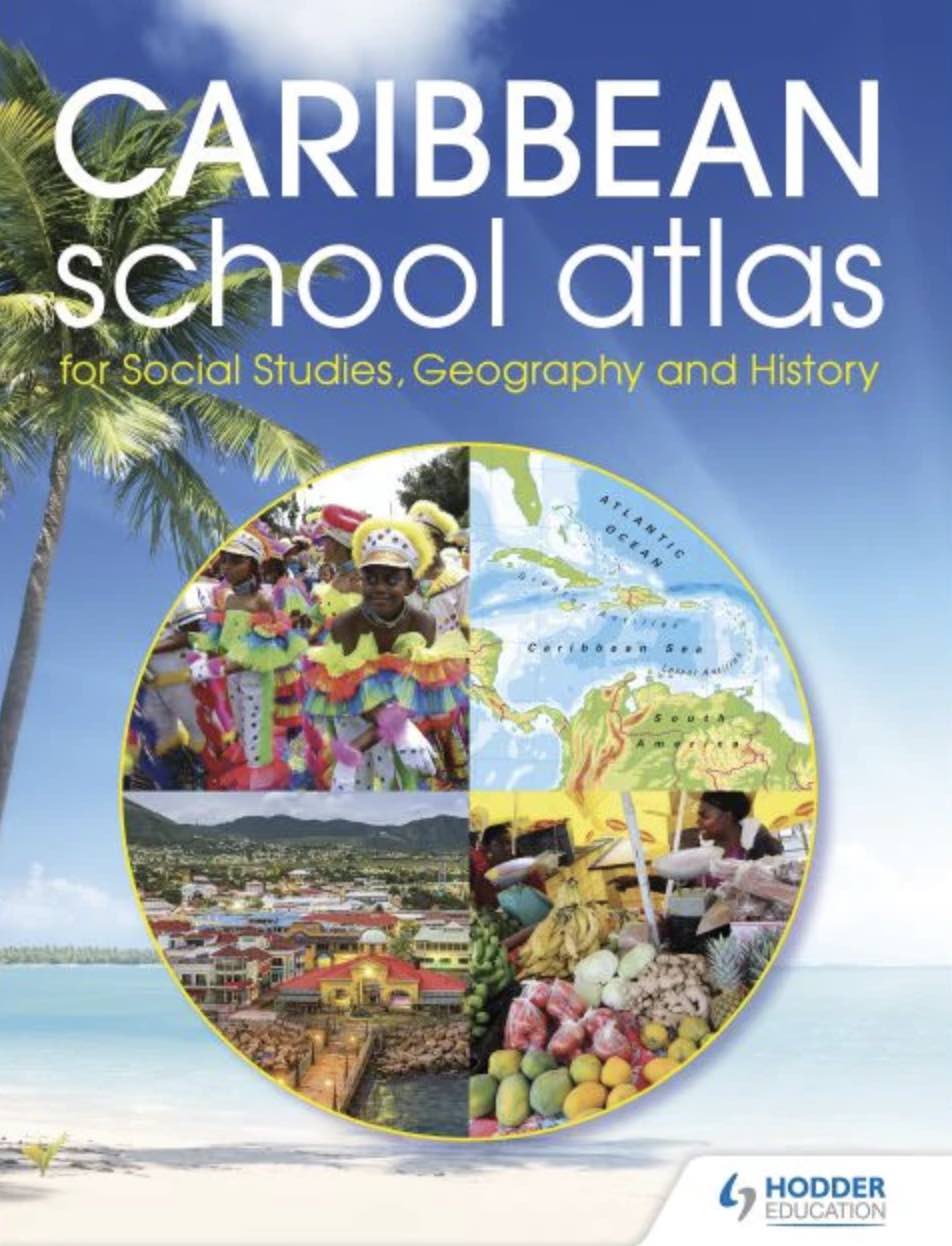 Hodder Education Caribbean School Atlas for Social Studies, Geography and History