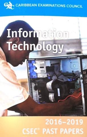 Information Technology CSEC Past Papers 2016-2019