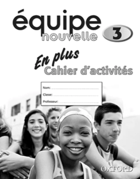 Equipe Nouvelle En Plus Workbook 3