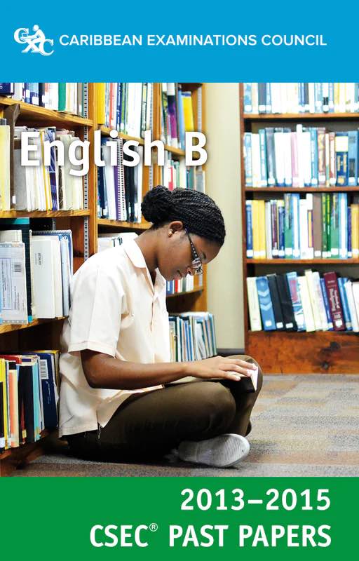 English B CSEC Past Papers 2013-2015
